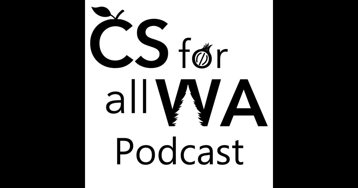 CSforAll Washington podcast
